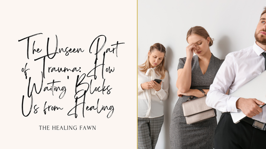 What is the Waiting Part? An Essential Childhood Survival Strategy That Hinders Adult Healing and Growth