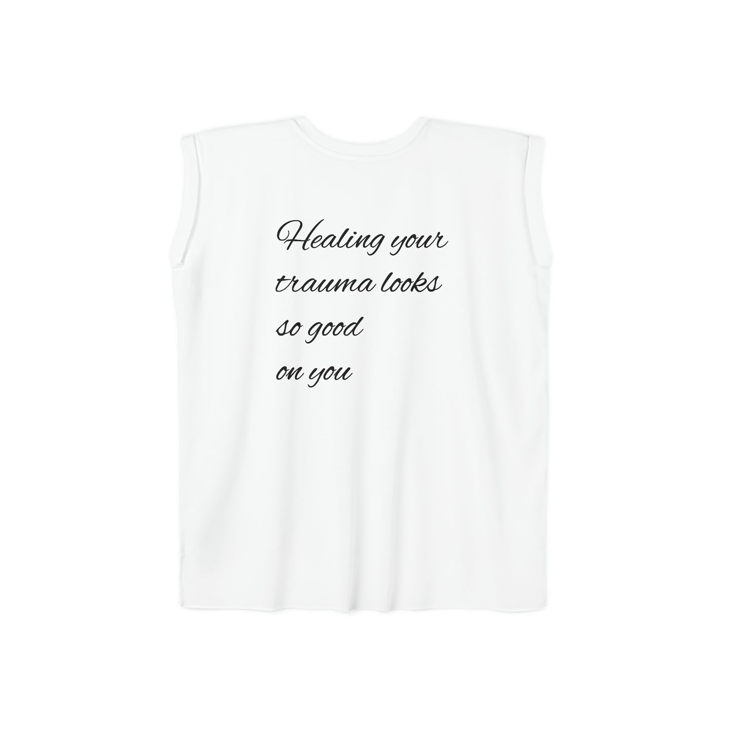 Healing looks So Good on you- Flowy Rolled Cuffs Muscle Tee