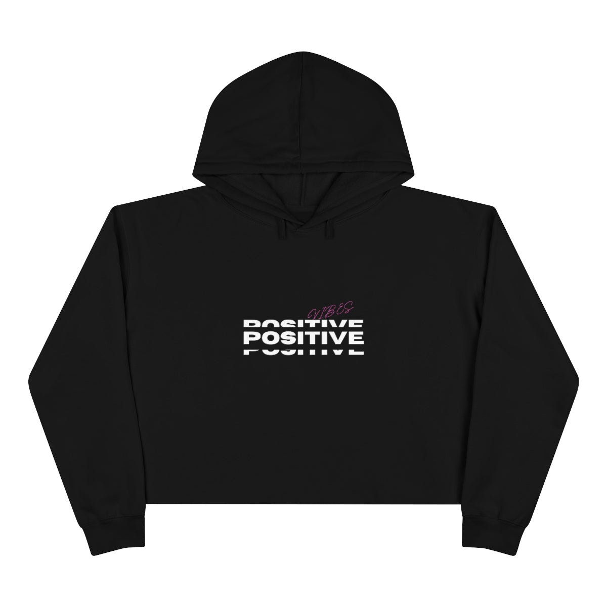 Positive Vibes Crop Top Hoodie